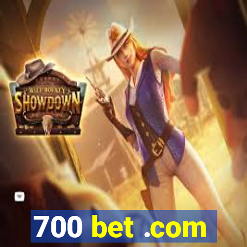 700 bet .com