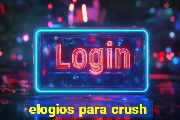 elogios para crush