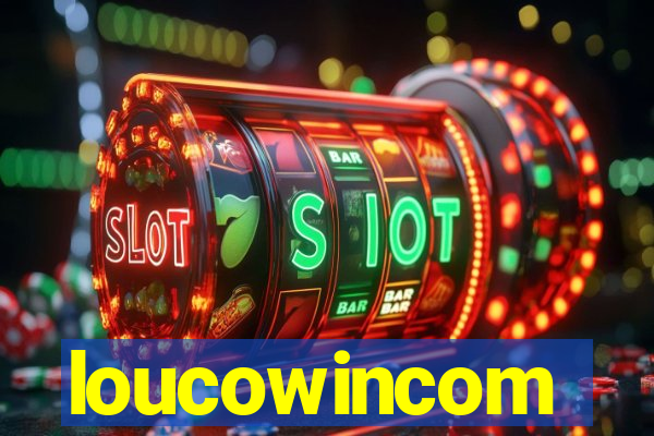 loucowincom