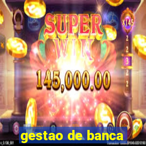 gestao de banca