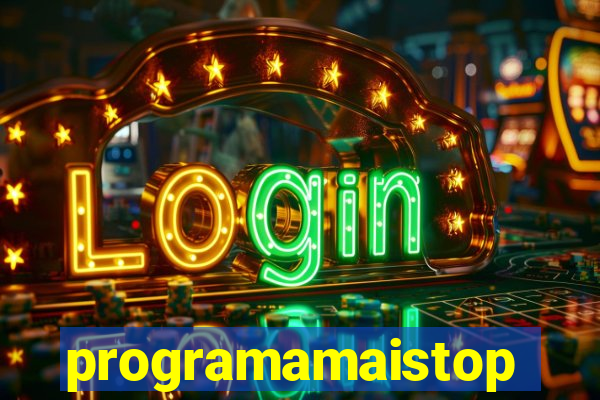 programamaistop