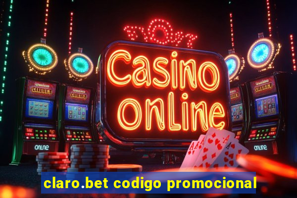 claro.bet codigo promocional