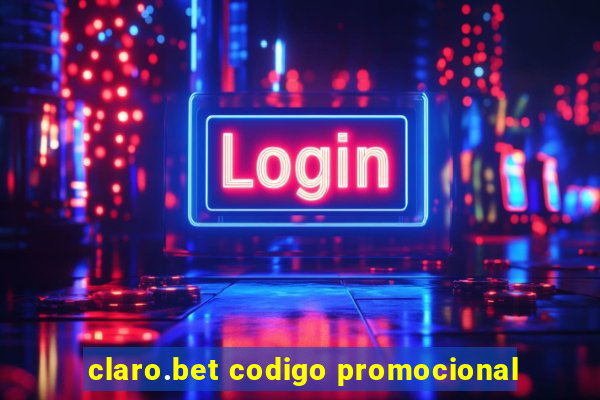 claro.bet codigo promocional