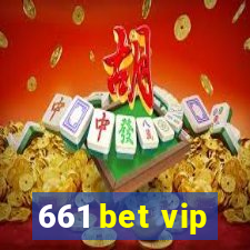 661 bet vip