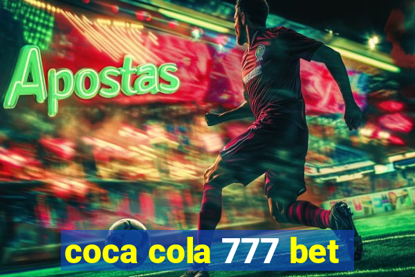 coca cola 777 bet