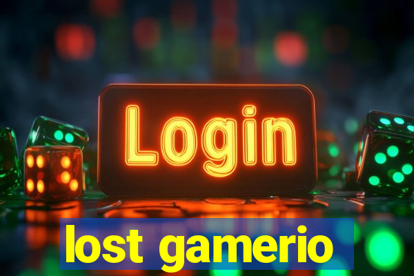 lost gamerio