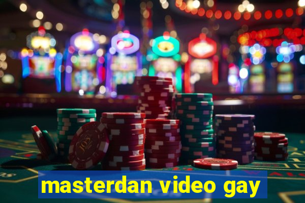 masterdan video gay