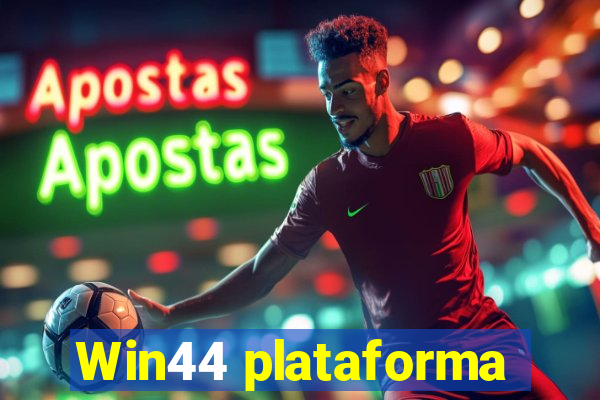 Win44 plataforma