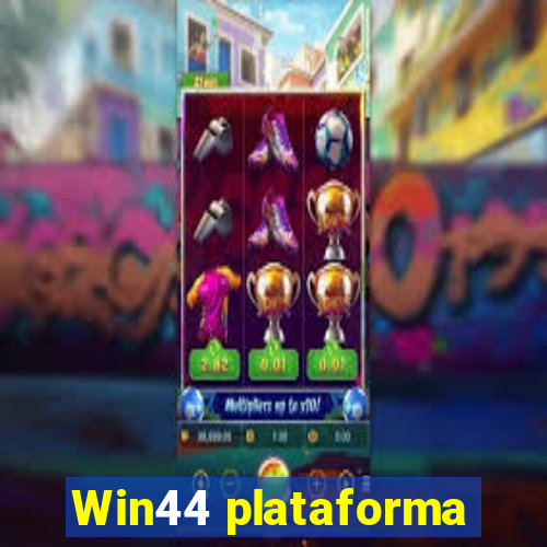 Win44 plataforma