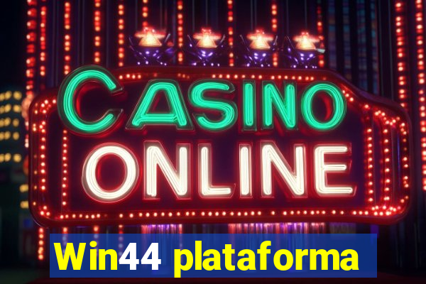 Win44 plataforma