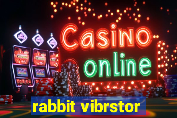 rabbit vibrstor