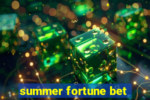 summer fortune bet