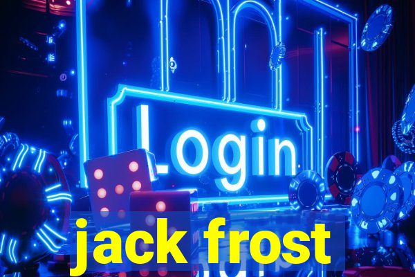 jack frost