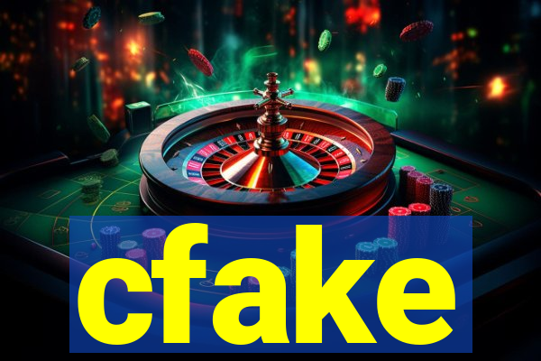 cfake