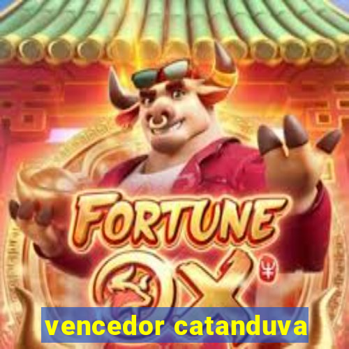 vencedor catanduva