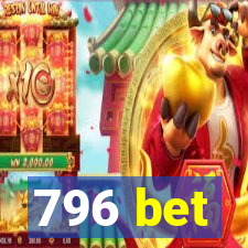 796 bet