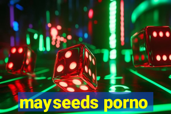 mayseeds porno