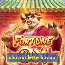 chatroulette bazoo