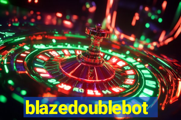 blazedoublebot