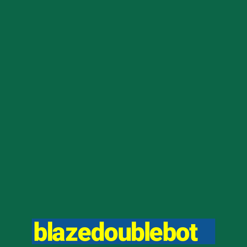 blazedoublebot