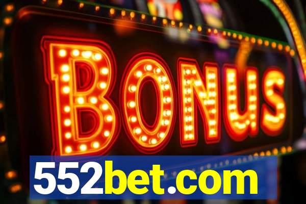 552bet.com