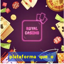 plataforma que o buzeira joga