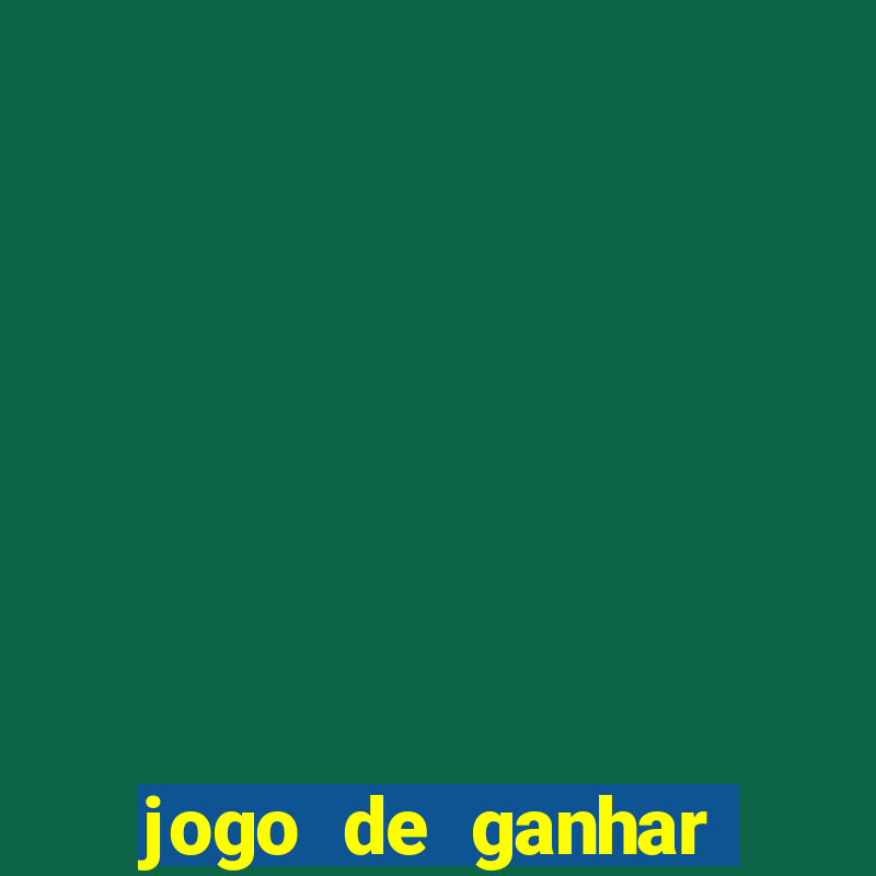 jogo de ganhar dinheiro ao se cadastrar