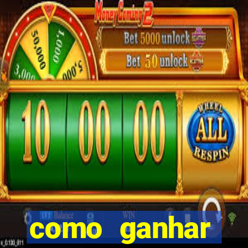 como ganhar dinheiro nos slots