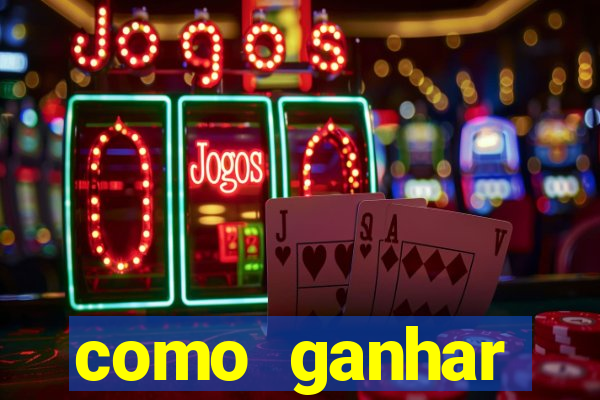 como ganhar dinheiro nos slots