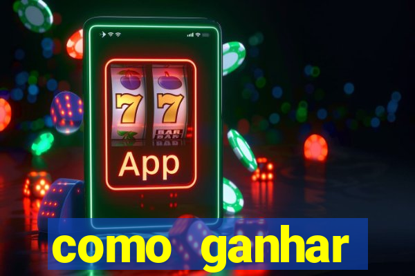 como ganhar dinheiro nos slots