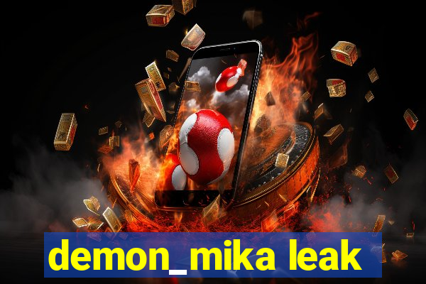 demon_mika leak