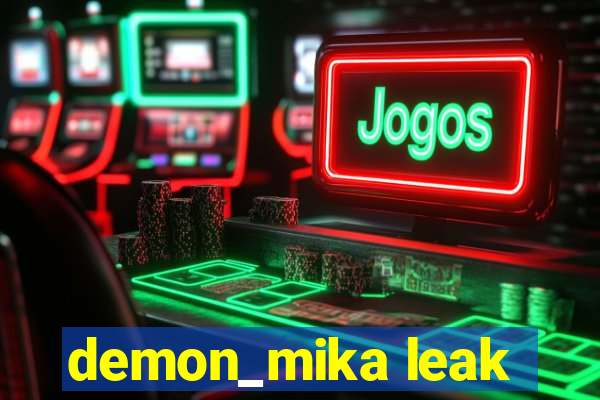 demon_mika leak