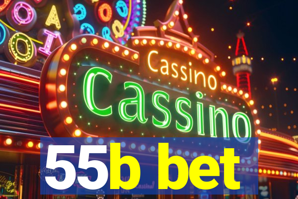 55b bet