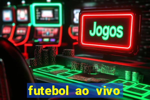 futebol ao vivo sem travar