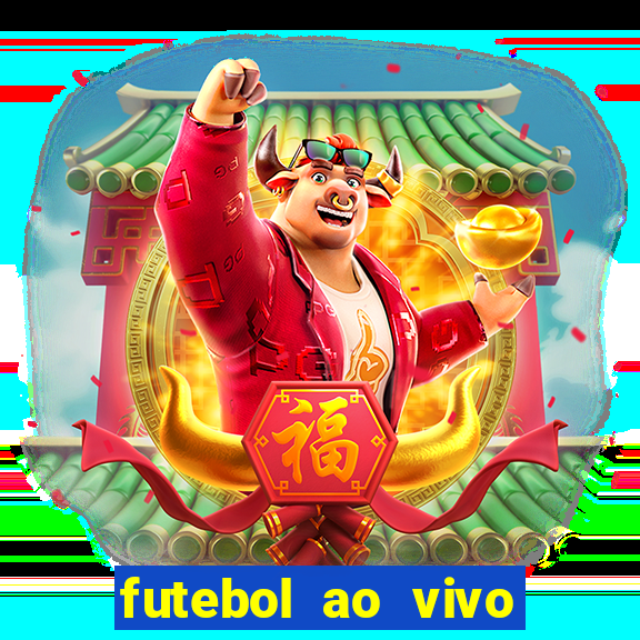 futebol ao vivo sem travar