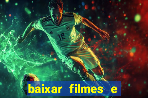 baixar filmes e series em mp4