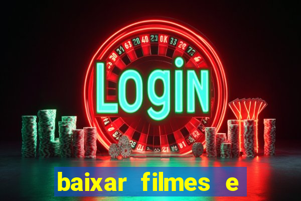 baixar filmes e series em mp4