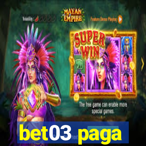 bet03 paga