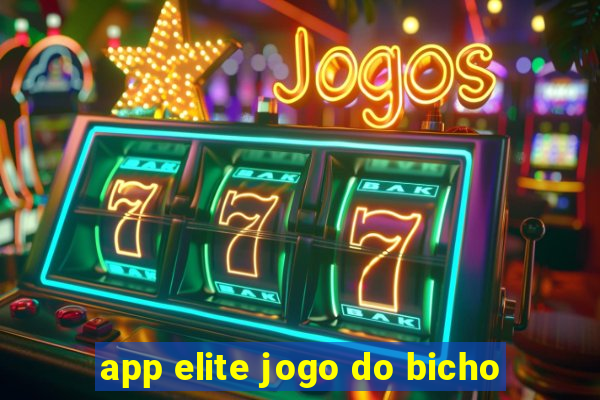 app elite jogo do bicho