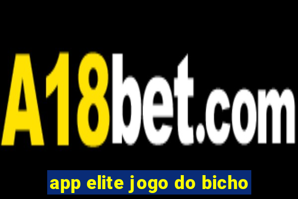 app elite jogo do bicho