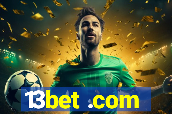 13bet .com