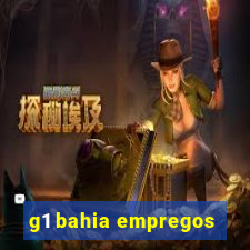 g1 bahia empregos