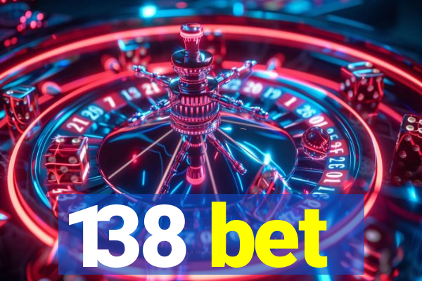 138 bet