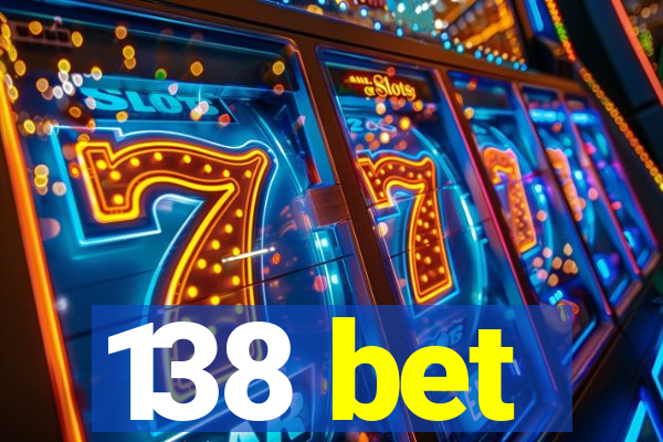 138 bet