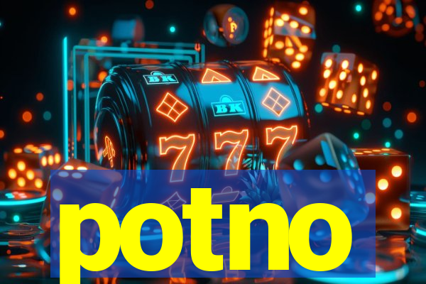 potno