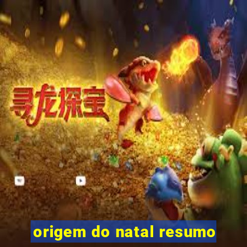 origem do natal resumo