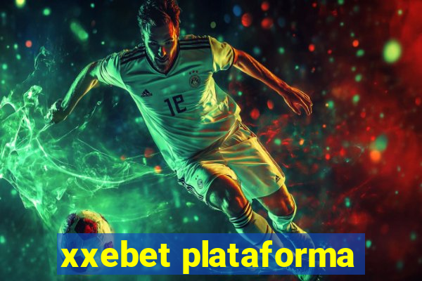 xxebet plataforma