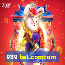 939 bet.comcom