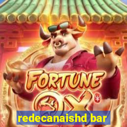 redecanaishd bar