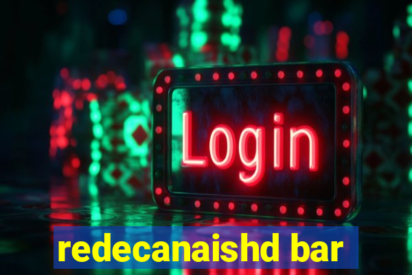 redecanaishd bar